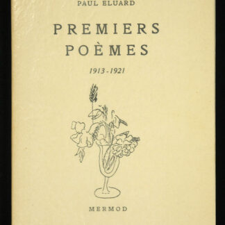 Eluard, Paul: -Premiers poèmes 1913 - 1921.