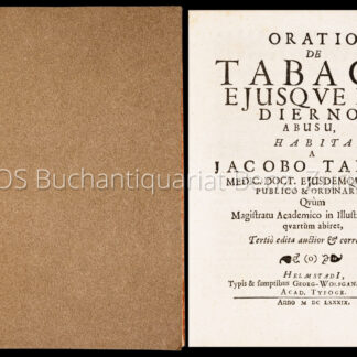 Tappe, Jacob: -Oratio De Tabaco Eiusque Hodierno Abusu / Habita A Jacobo Tappio Med. ...