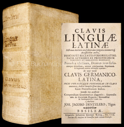 Denzler, Johann Jacob: -Clavis linguae latinae postrema auctoris cura septimum recognita innumerisque accessionibus aucta,