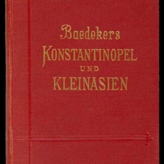 Baedeker, Karl: -Konstantinopel, Balkanstaaten, Kleinasien, Archipel, Cypern. Handbuch für Reisende.