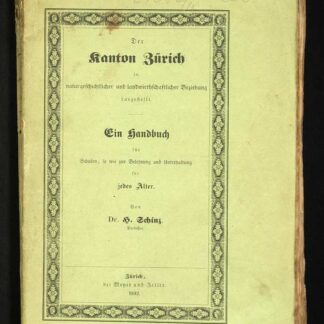 Schinz, Heinrich Rudolf: -Der Kanton Zürich